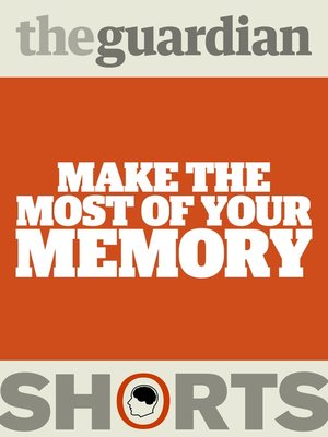 cover image of Make the Most of Your Memory